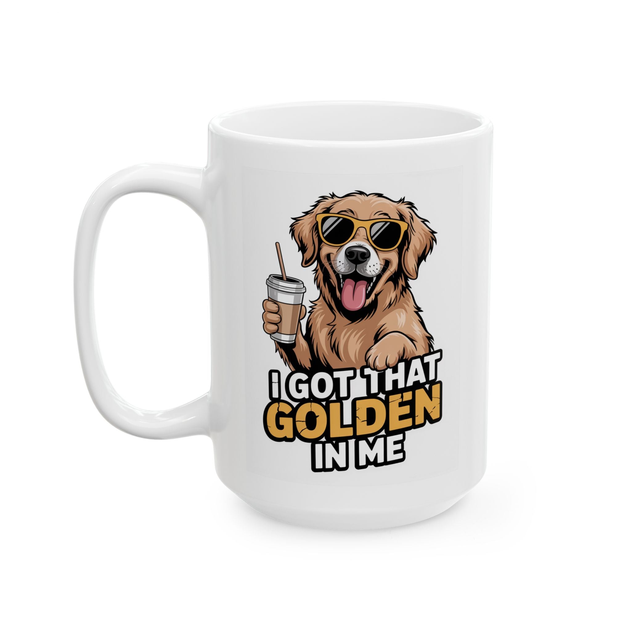 Golden Retriever Coffee Mug - "I Got That Golden" Ceramic Tea Cup 15oz