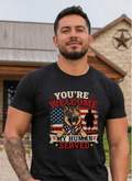You're Welcome My Human Served T-Shirt — Patriotic K9 Military Dog Tee